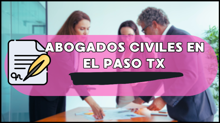 abogados civiles en el paso tx